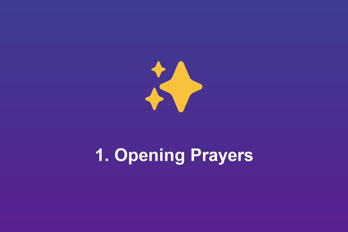 Section: 1. Opening Prayers