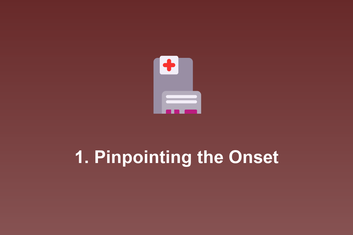 Section: 1. Pinpointing the Onset