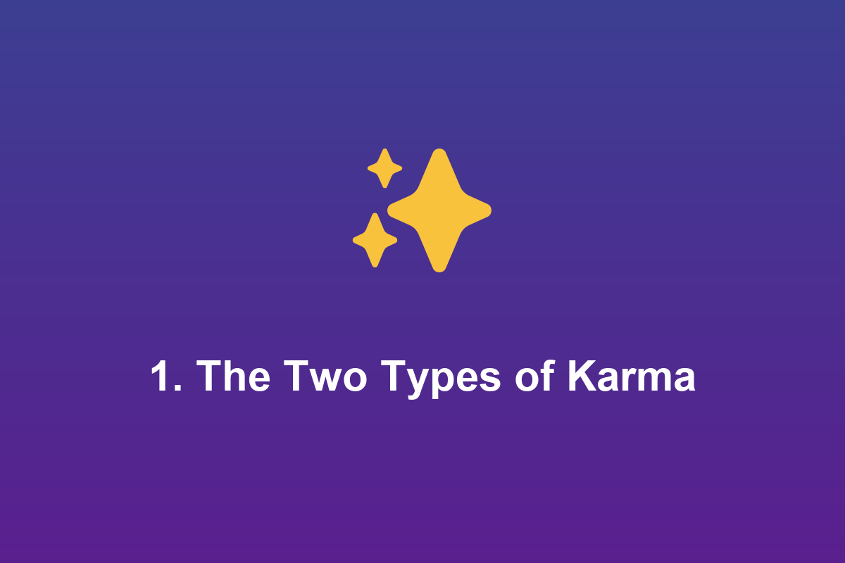 Section: 1. The Two Types of Karma
