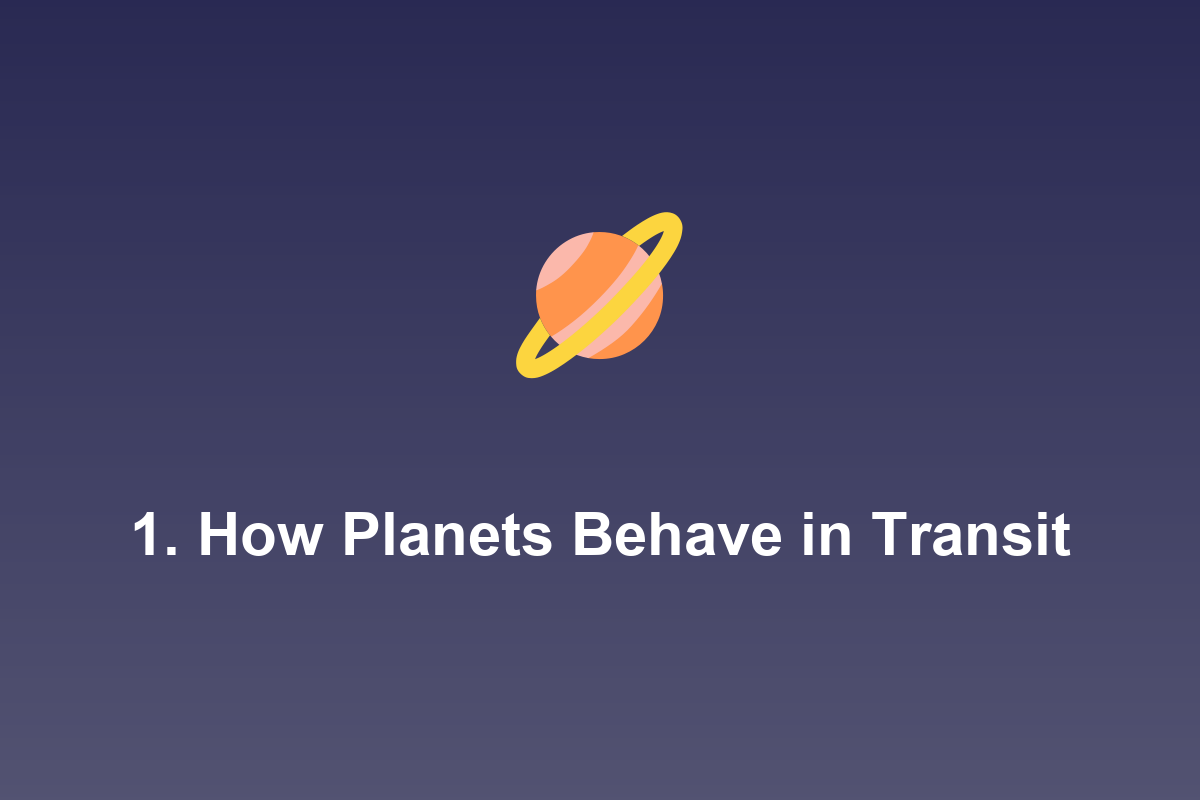 Section: 1. How Planets Behave in Transit